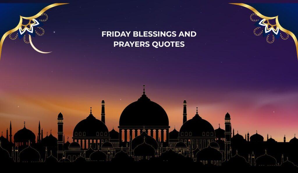 Friday Blessings and Prayers Quote