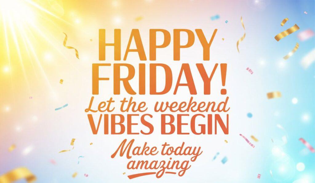 Happy Friday Quotes for Work