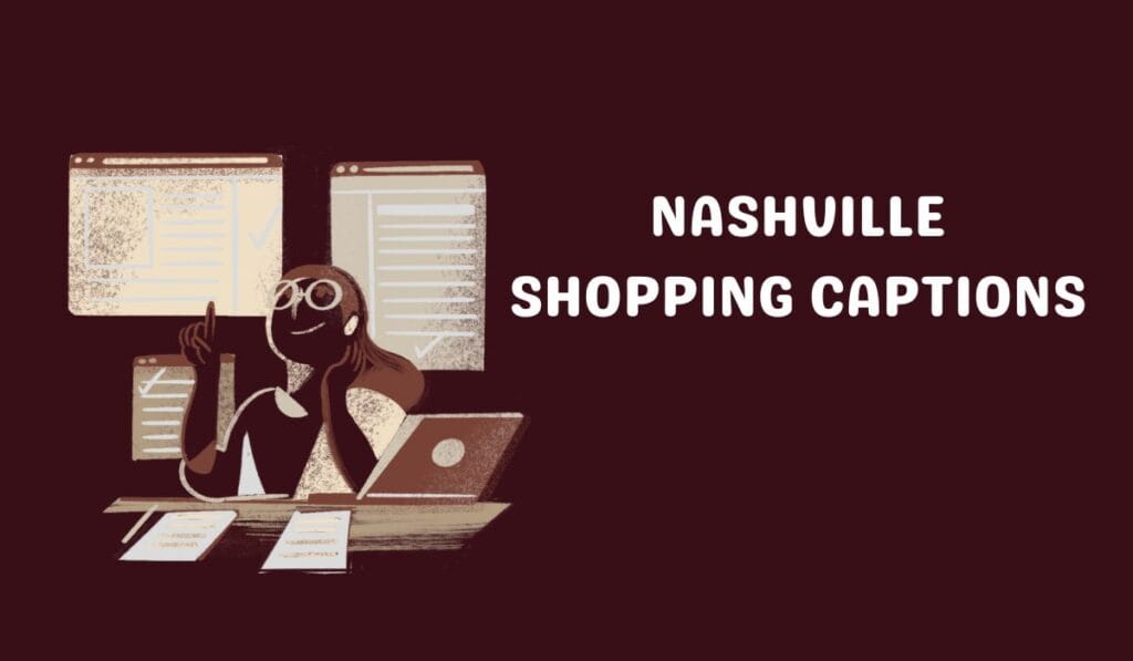 Nashville Shopping Captions