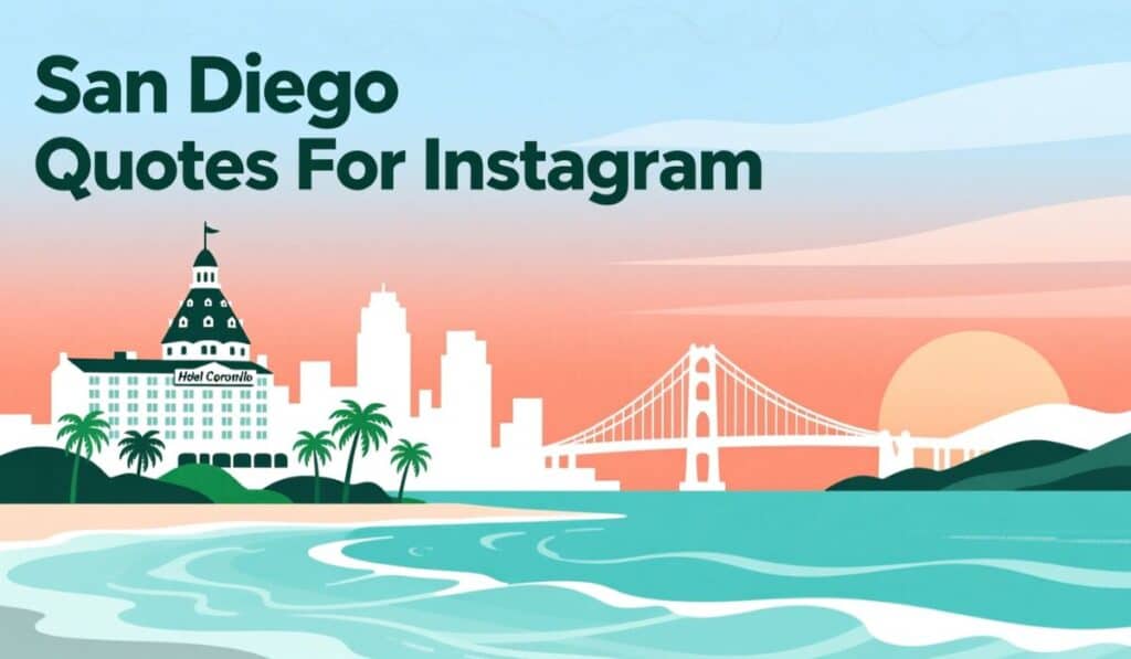 San Diego Quotes For Instagram