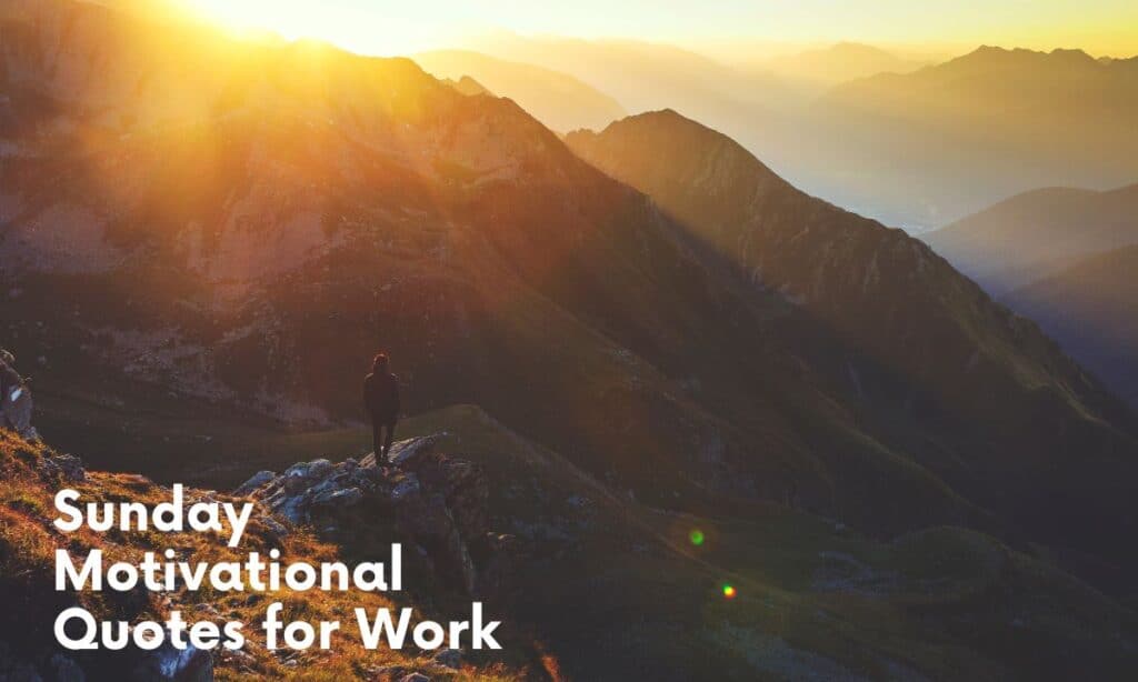 Sunday Motivational Quotes for Work