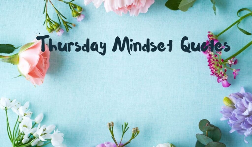 Thursday Mindset Quotes
