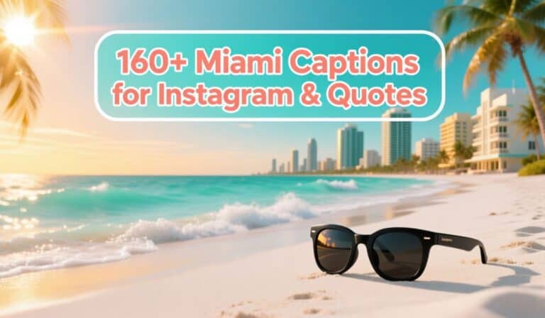 160+ Miami Captions for Instagram & Quotes