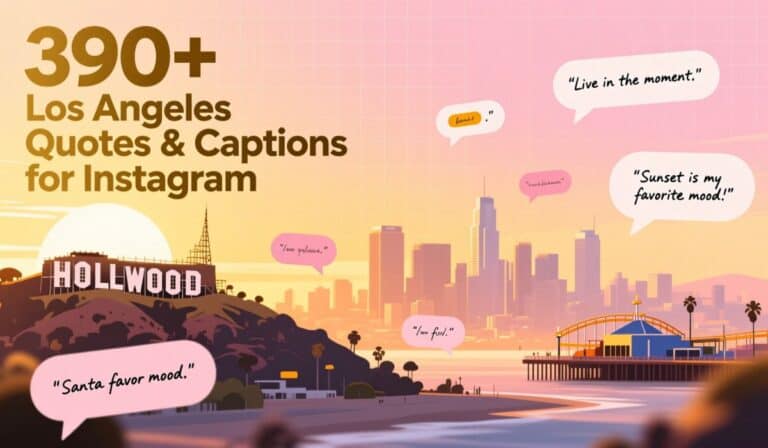 390+ Los Angeles Quotes & Captions for Instagram