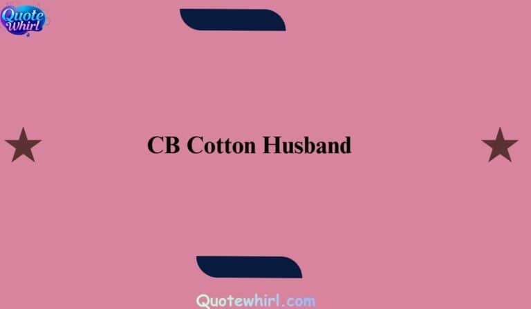 CB Cotton Husband Complete Relationship History & Love Life Details 2025