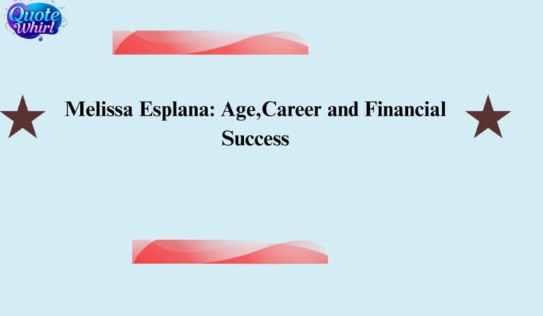 Melissa Esplana: Age, Career, and Financial Success - Complete Biography