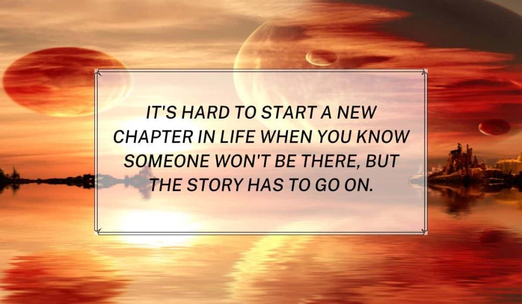 Beginning a New Chapter Quotes
