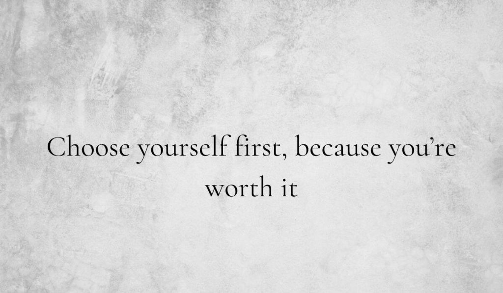 Choose Yourself Quotes for Self-Worth