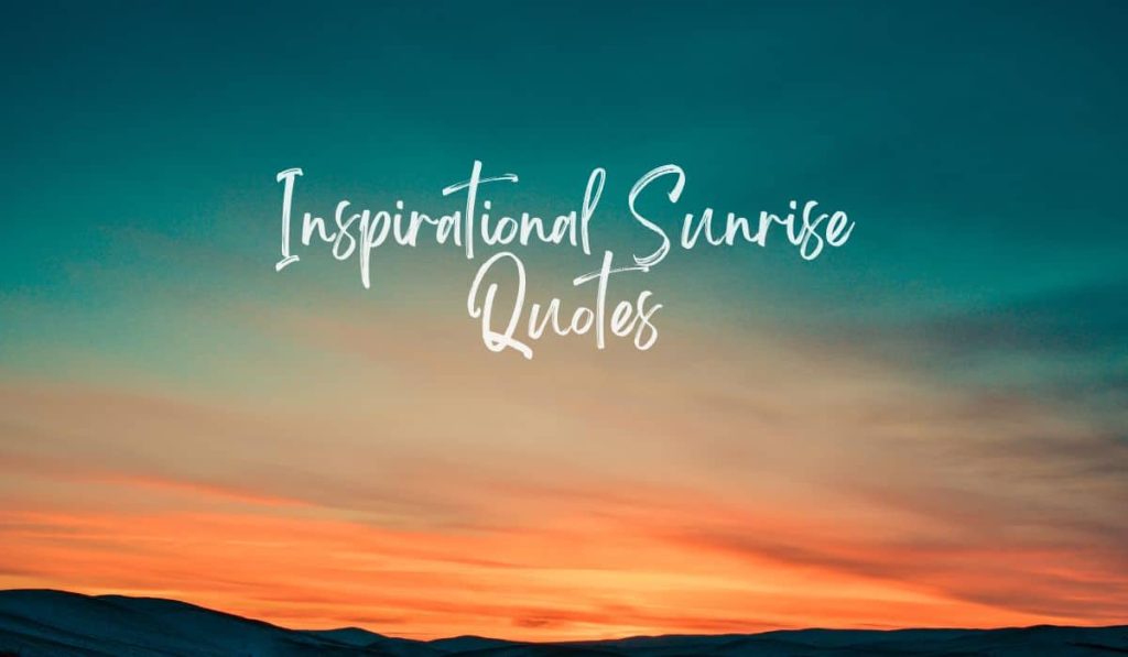 Inspirational Sunrise Quotes