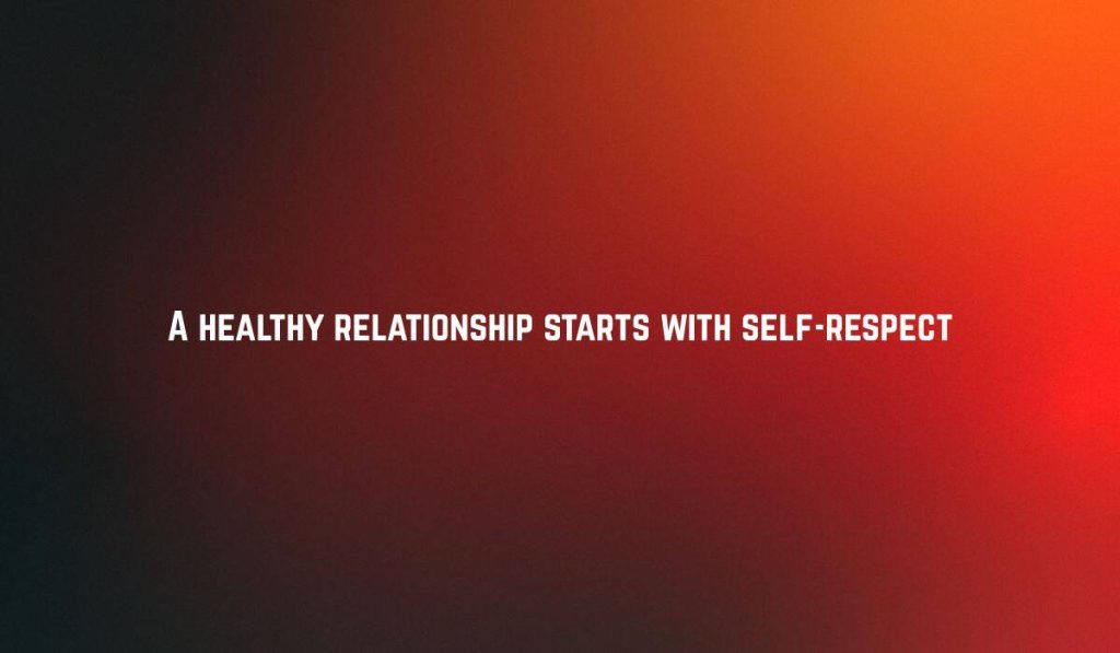 Know Your Worth in a Relationship Quotes